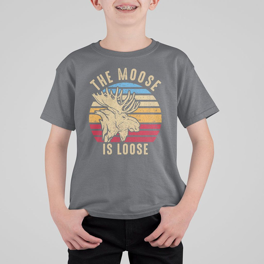 Funny The Moose Is Loose T Shirt For Kid Moose Lover Retro Vintage TS11 Charcoal Print Your Wear