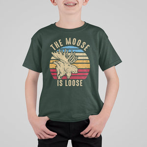 Funny Moose Lover T Shirt For Kid The Moose Is Loose Retro Vintage TS11 Dark Forest Green Print Your Wear