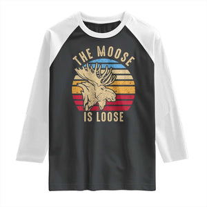 Funny The Moose Is Loose Raglan Shirt Moose Lover Retro Vintage TS11 Black White Print Your Wear