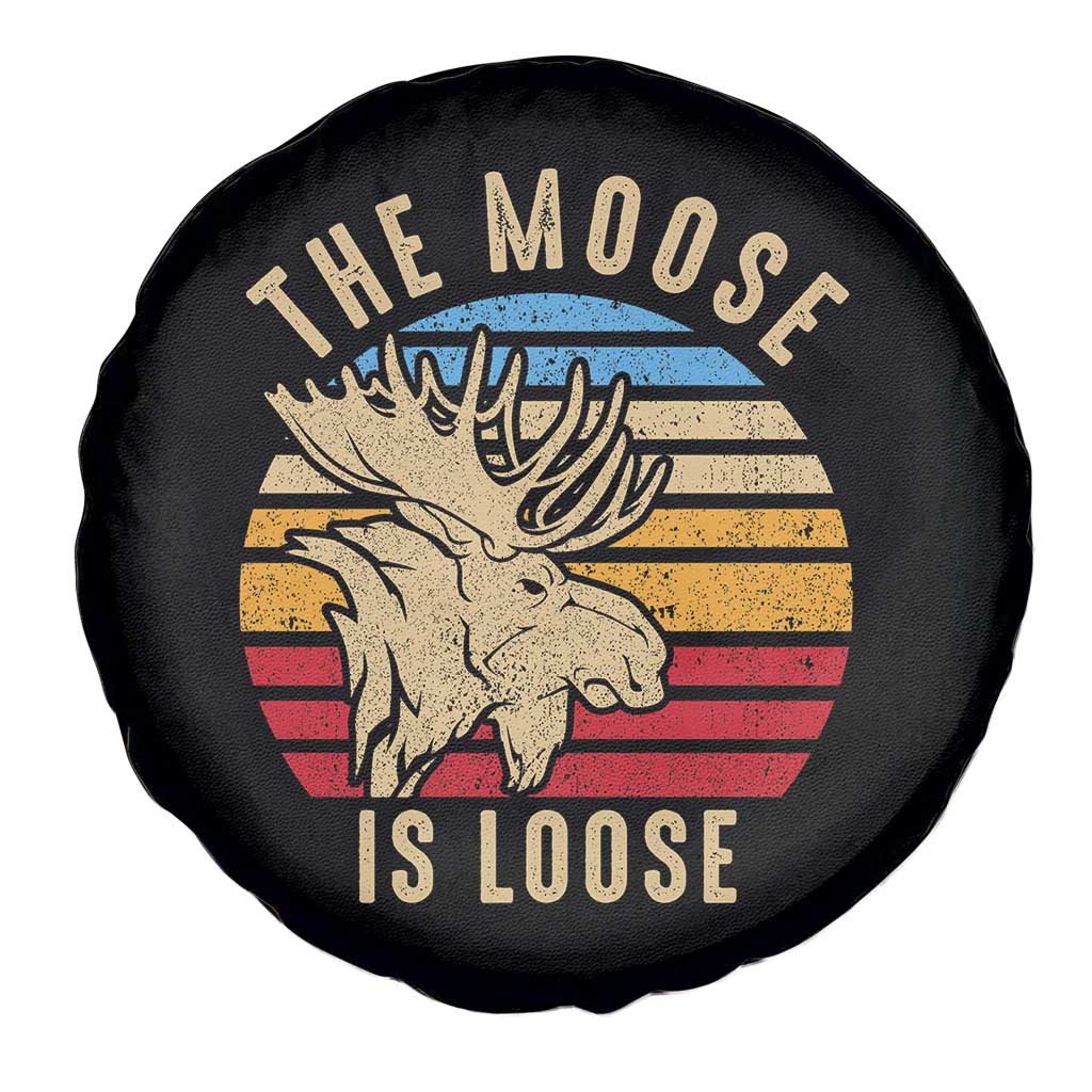 Funny The Moose Is Loose Spare Tire Cover Moose Lover Retro Vintage TS11 Print Your Wear
