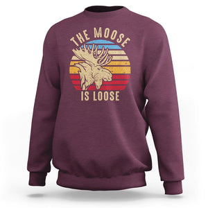 Funny The Moose Is Loose Sweatshirt Moose Lover Retro Vintage TS11 Maroon Print Your Wear