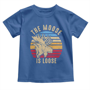 Funny The Moose Is Loose Toddler T Shirt Moose Lover Retro Vintage TS11 Royal Blue Print Your Wear