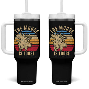 Funny The Moose Is Loose Tumbler With Handle Moose Lover Retro Vintage TS11 One Size: 40 oz Black Print Your Wear