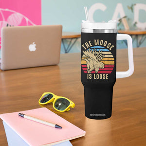 Funny The Moose Is Loose Tumbler With Handle Moose Lover Retro Vintage TS11 Print Your Wear