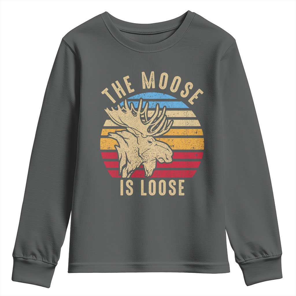 Funny The Moose Is Loose Youth Sweatshirt Moose Lover Retro Vintage TS11 Dark Heather Print Your Wear