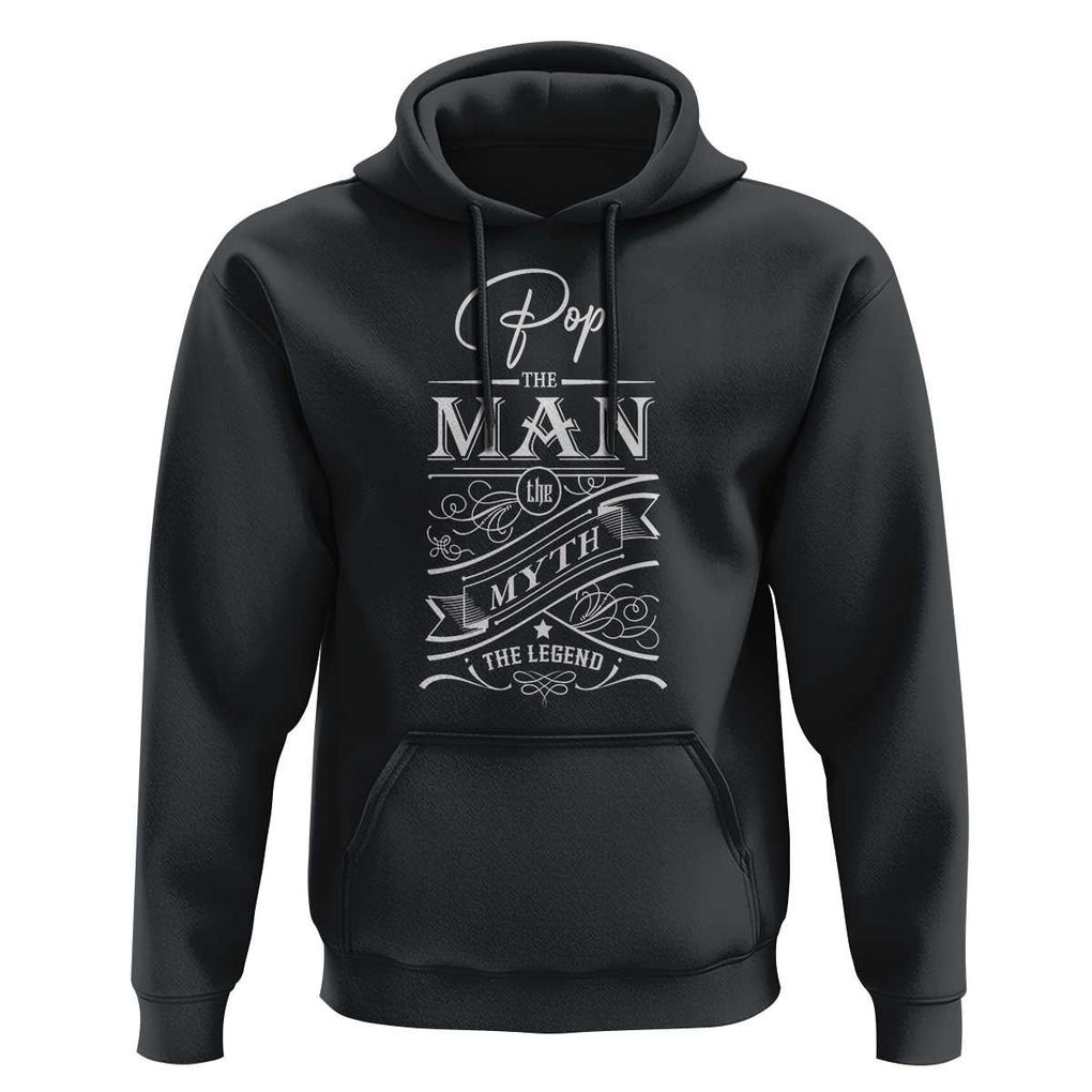 Pops The Man The Myth The Legend Hoodie Vintage Father's Day TS11 Black Print Your Wear