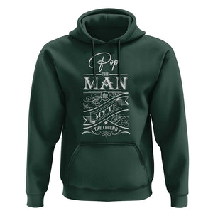 Pops The Man The Myth The Legend Hoodie Vintage Father's Day TS11 Dark Forest Green Print Your Wear