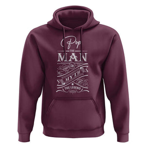 Pops The Man The Myth The Legend Hoodie Vintage Father's Day TS11 Maroon Print Your Wear