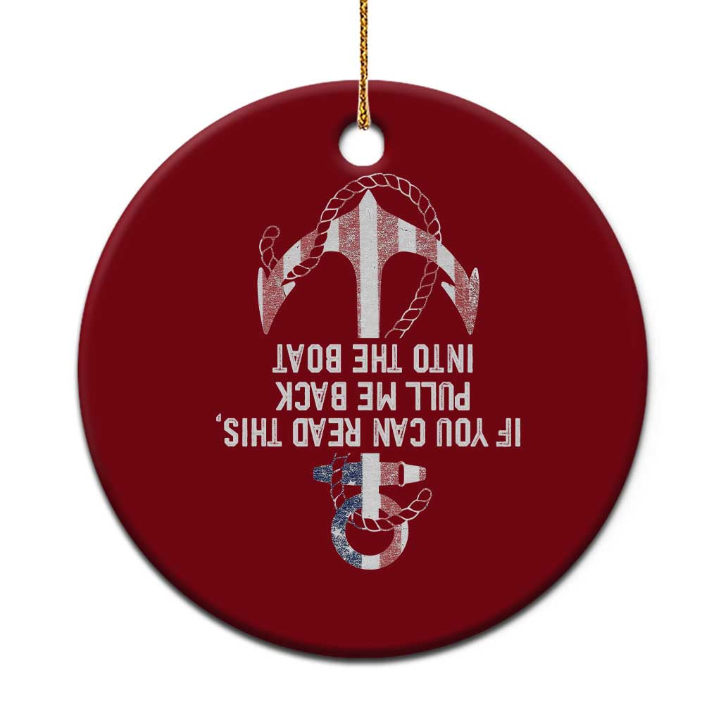 Funny Boating Captain Ceramic Ornament If You Can Read This Pull Me Back Into The Boat TS11 1pc Red Print Your Wear