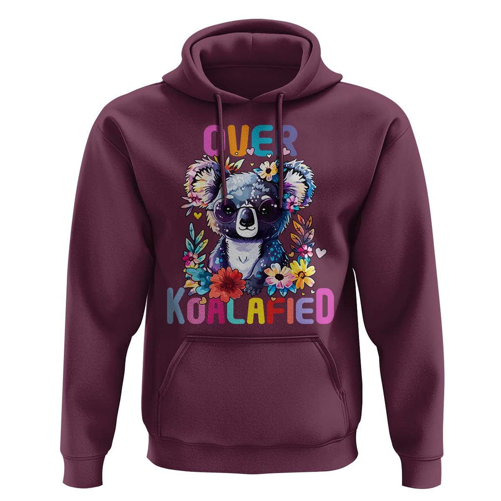 Funny Koala Hoodie Over Koalafied Cute Colorful Bear TS11 Maroon Print Your Wear