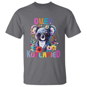 Funny Koala T Shirt Over Koalafied Cute Colorful Bear TS11 Charcoal Print Your Wear