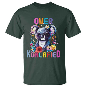 Funny Koala T Shirt Over Koalafied Cute Colorful Bear TS11 Dark Forest Green Print Your Wear