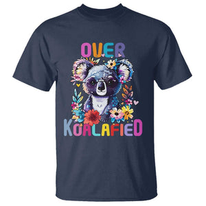 Funny Koala T Shirt Over Koalafied Cute Colorful Bear TS11 Navy Print Your Wear