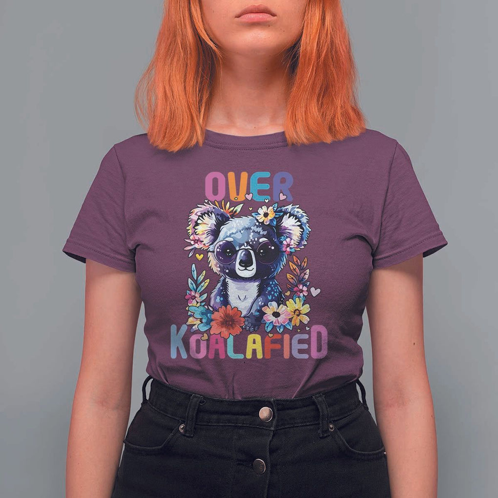Funny Koala T Shirt For Women Over Koalafied Cute Colorful Bear TS11 Maroon Print Your Wear