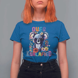 Funny Koala T Shirt For Women Over Koalafied Cute Colorful Bear TS11 Royal Blue Print Your Wear