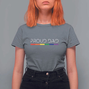 LGBTQ Gay Pride T Shirt For Women Proud Dad Father's Day LGBT Flag TS11 Charcoal Print Your Wear