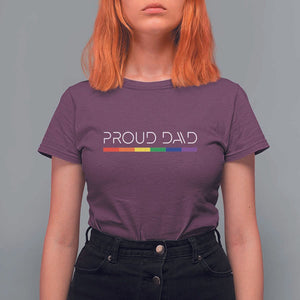 LGBTQ Gay Pride T Shirt For Women Proud Dad Father's Day LGBT Flag TS11 Maroon Print Your Wear