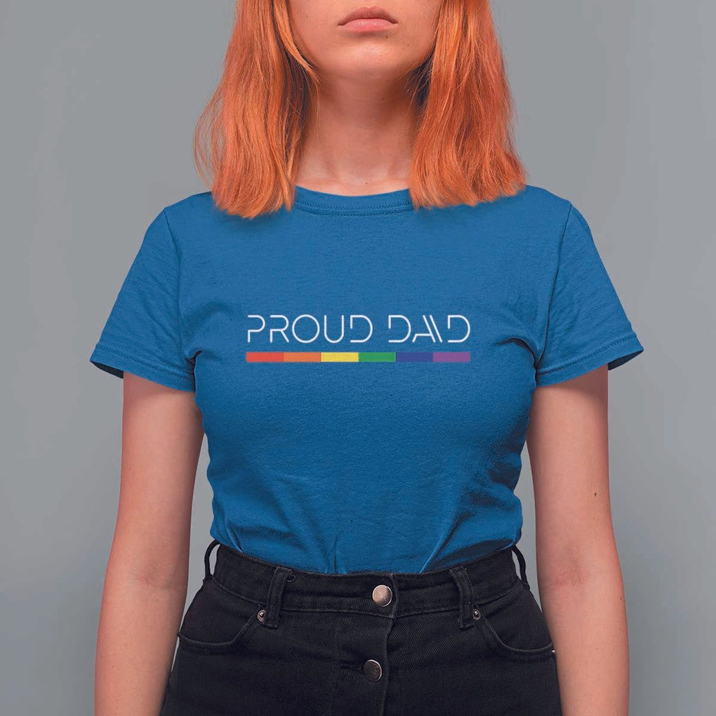 LGBTQ Gay Pride T Shirt For Women Proud Dad Father's Day LGBT Flag TS11 Royal Blue Print Your Wear