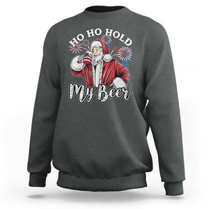 Christmas In July Sweatshirt Ho Ho Hold My Beer Summer Santa USA Flag 4th Of July TS11 Dark Heather Print Your Wear