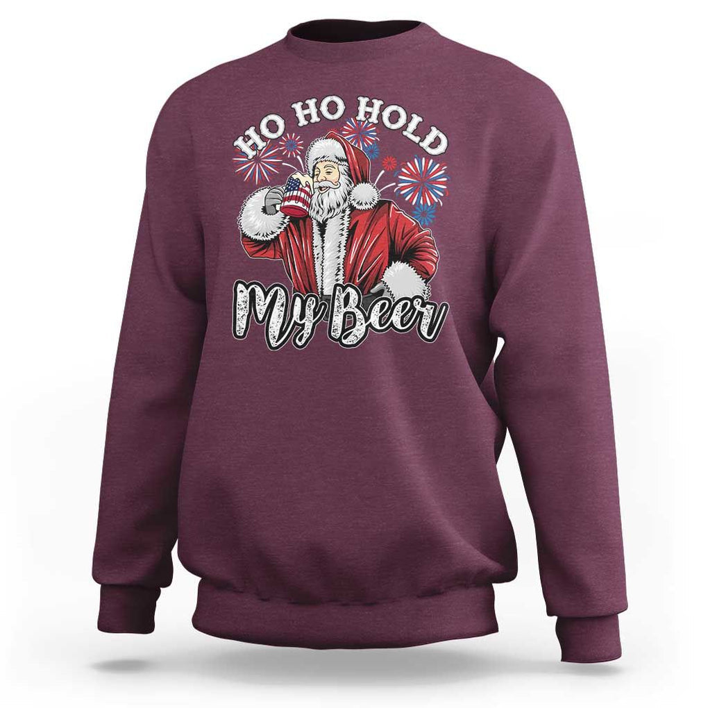 Christmas In July Sweatshirt Ho Ho Hold My Beer Summer Santa USA Flag 4th Of July TS11 Maroon Print Your Wear