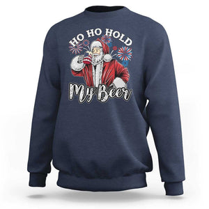 Christmas In July Sweatshirt Ho Ho Hold My Beer Summer Santa USA Flag 4th Of July TS11 Navy Print Your Wear