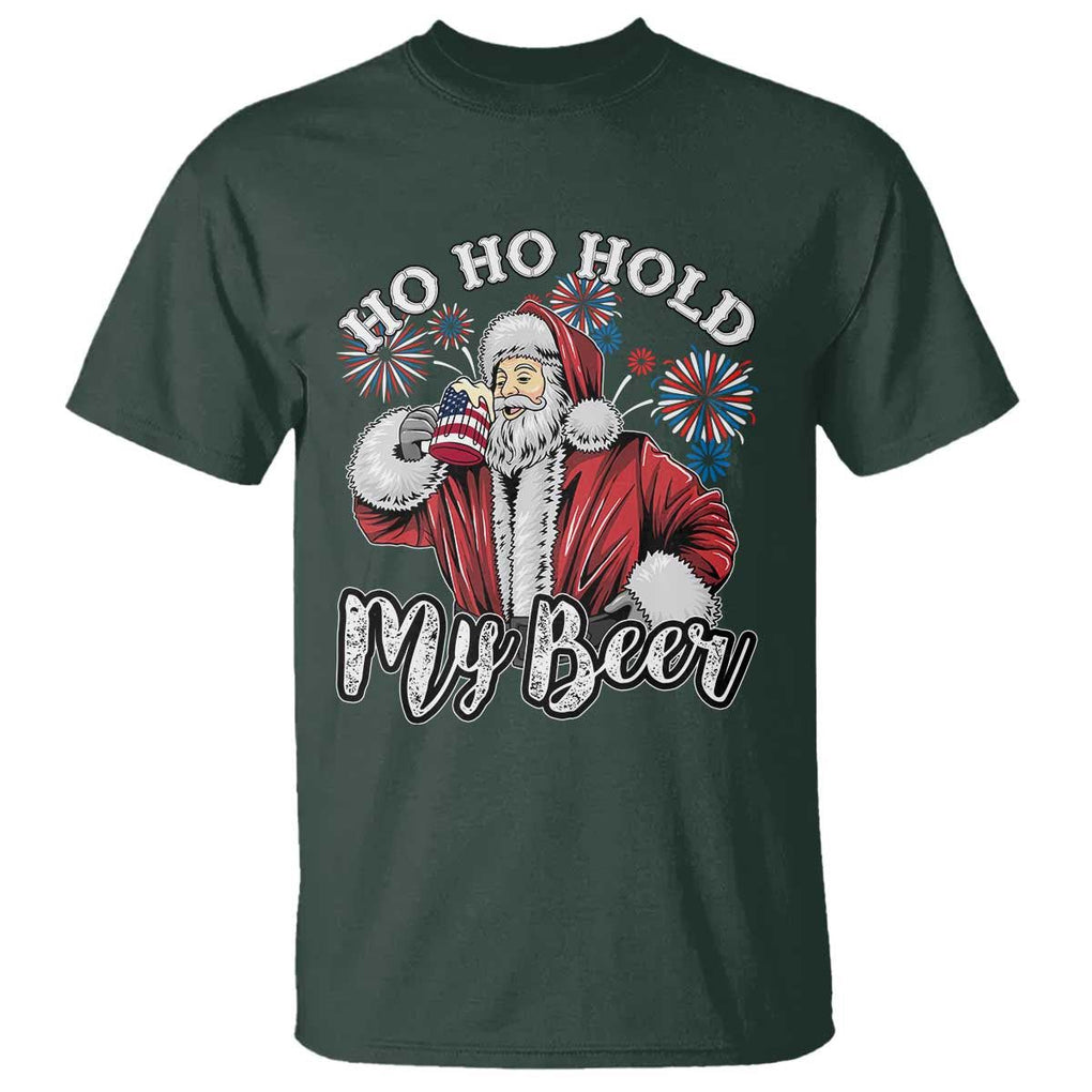 Christmas In July T Shirt Ho Ho Hold My Beer Summer Santa USA Flag 4th Of July TS11 Dark Forest Green Print Your Wear