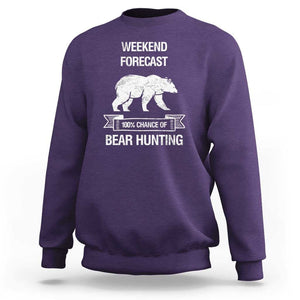 Funny Bear Hunting Sweatshirt Weekend Forecast 100% Chance Of Bear Hunter TS11 Purple Print Your Wear