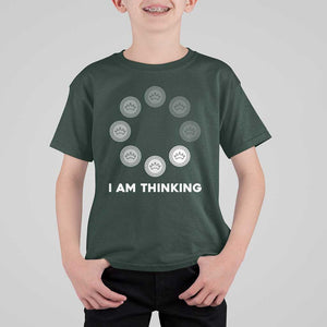 Checkers Lover T Shirt For Kid I Am Thinking Board Game Draughts Player TS11 Dark Forest Green Print Your Wear