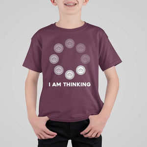 Checkers Lover T Shirt For Kid I Am Thinking Board Game Draughts Player TS11 Maroon Print Your Wear