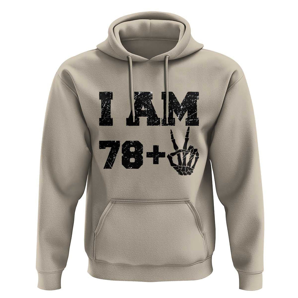 Funny 80th Birthday Hoodie I Am 79 Plus 80 Years Old Skull TS11 Sand Print Your Wear