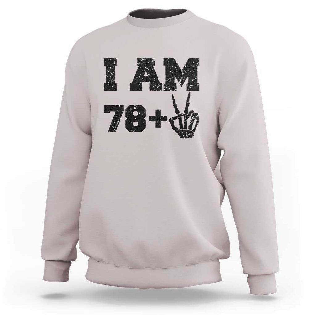Funny 80th Birthday Sweatshirt I Am 79 Plus 80 Years Old Skull TS11 Ice Gray Print Your Wear