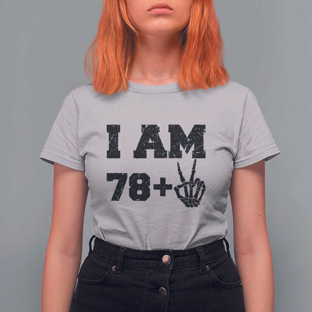 Funny 80th Birthday T Shirt For Women I Am 79 Plus 80 Years Old Skull TS11 Ice Gray Print Your Wear