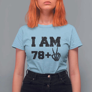 Funny 80th Birthday T Shirt For Women I Am 79 Plus 80 Years Old Skull TS11 Light Blue Print Your Wear