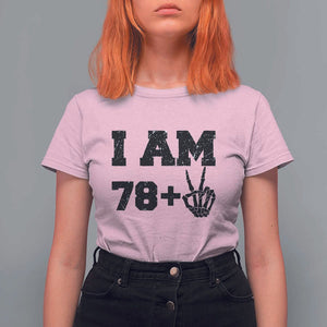 Funny 80th Birthday T Shirt For Women I Am 79 Plus 80 Years Old Skull TS11 Light Pink Print Your Wear