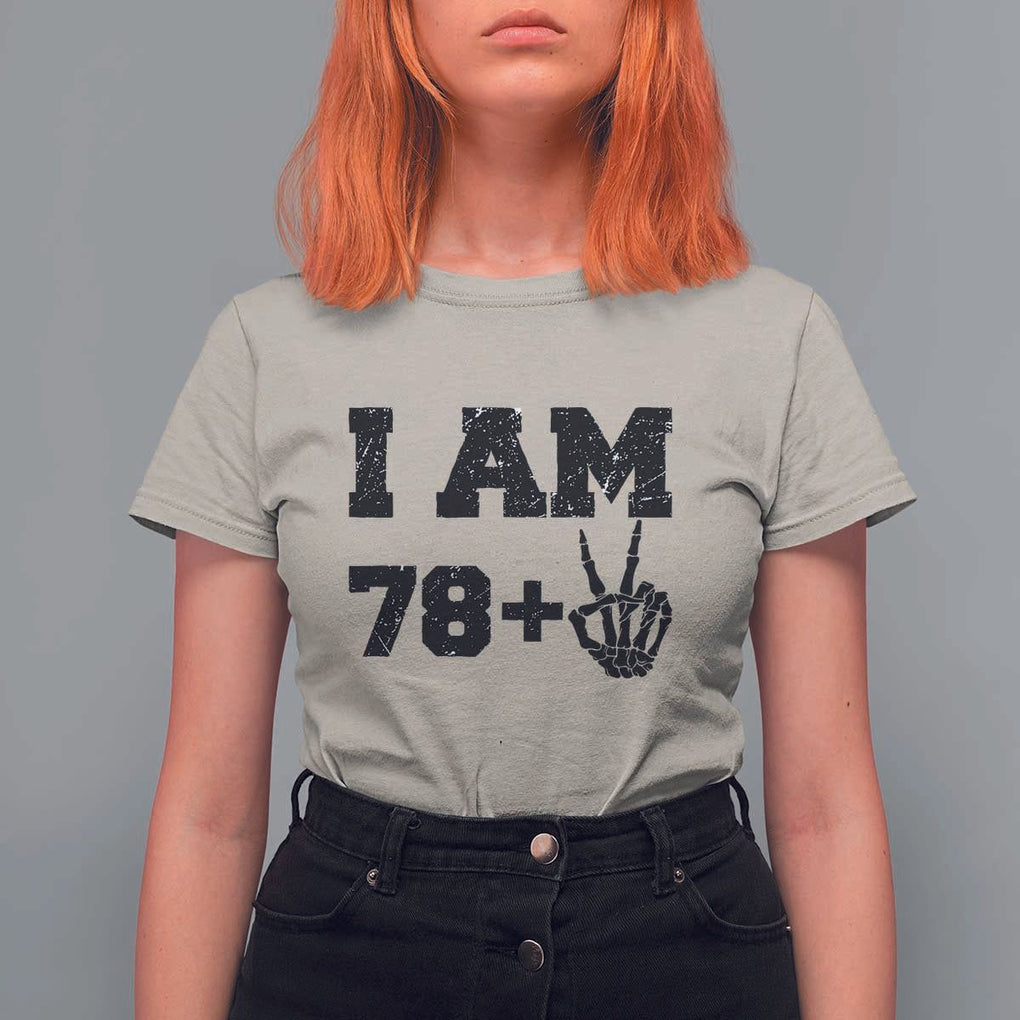 Funny 80th Birthday T Shirt For Women I Am 79 Plus 80 Years Old Skull TS11 Sand Print Your Wear