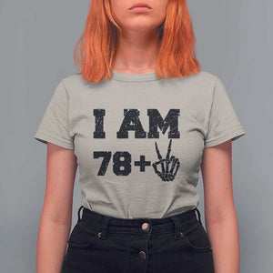 Funny 80th Birthday T Shirt For Women I Am 79 Plus 80 Years Old Skull TS11 Sand Print Your Wear