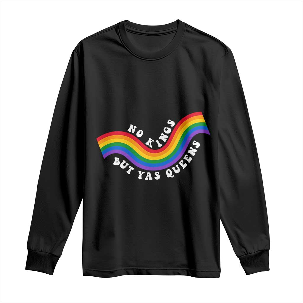 No Kings But Yas Queens LGBTQ Pride Retro Rainbow Long Sleeve Shirt