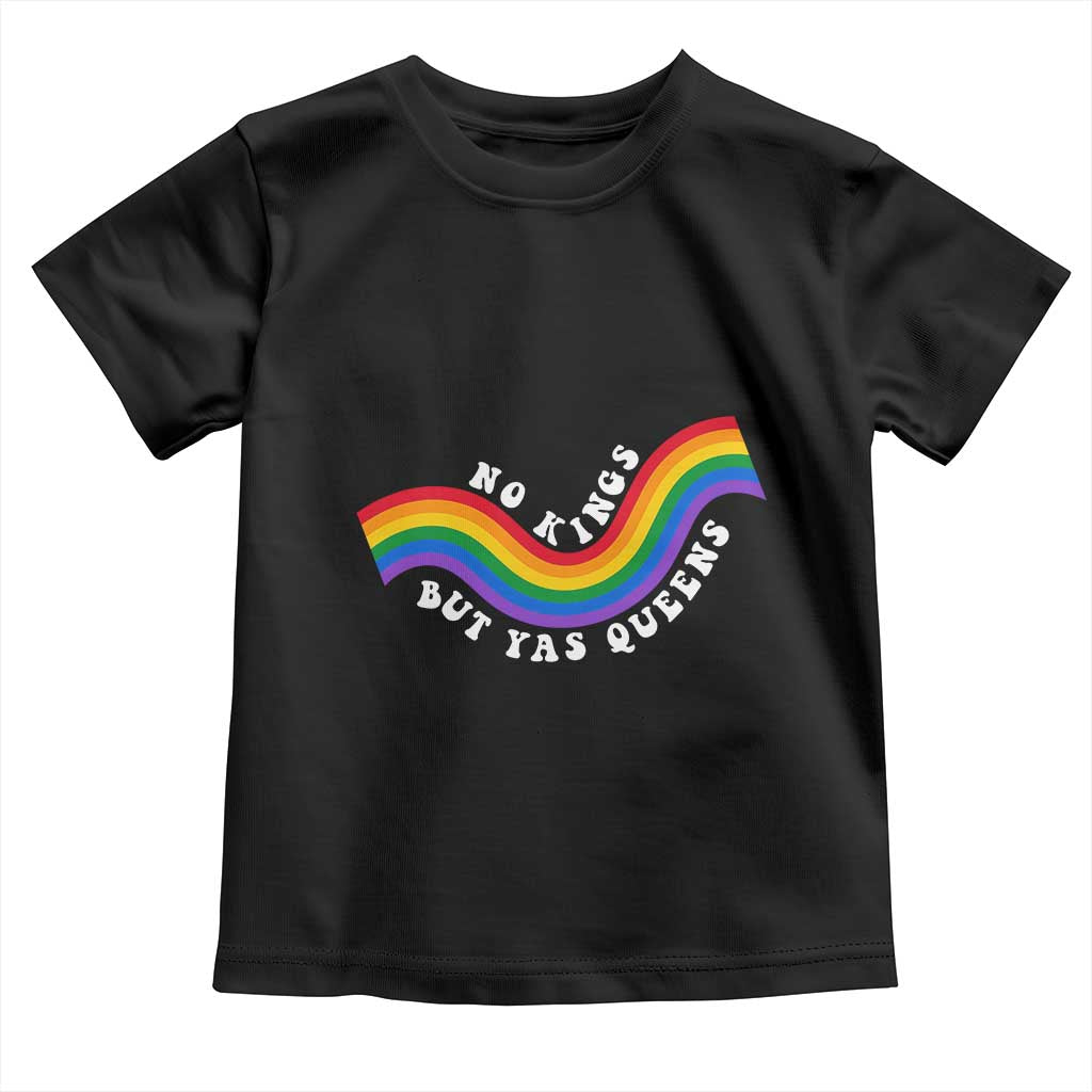 No Kings But Yas Queens LGBTQ Pride Retro Rainbow Toddler T Shirt TS11 Black Print Your Wear