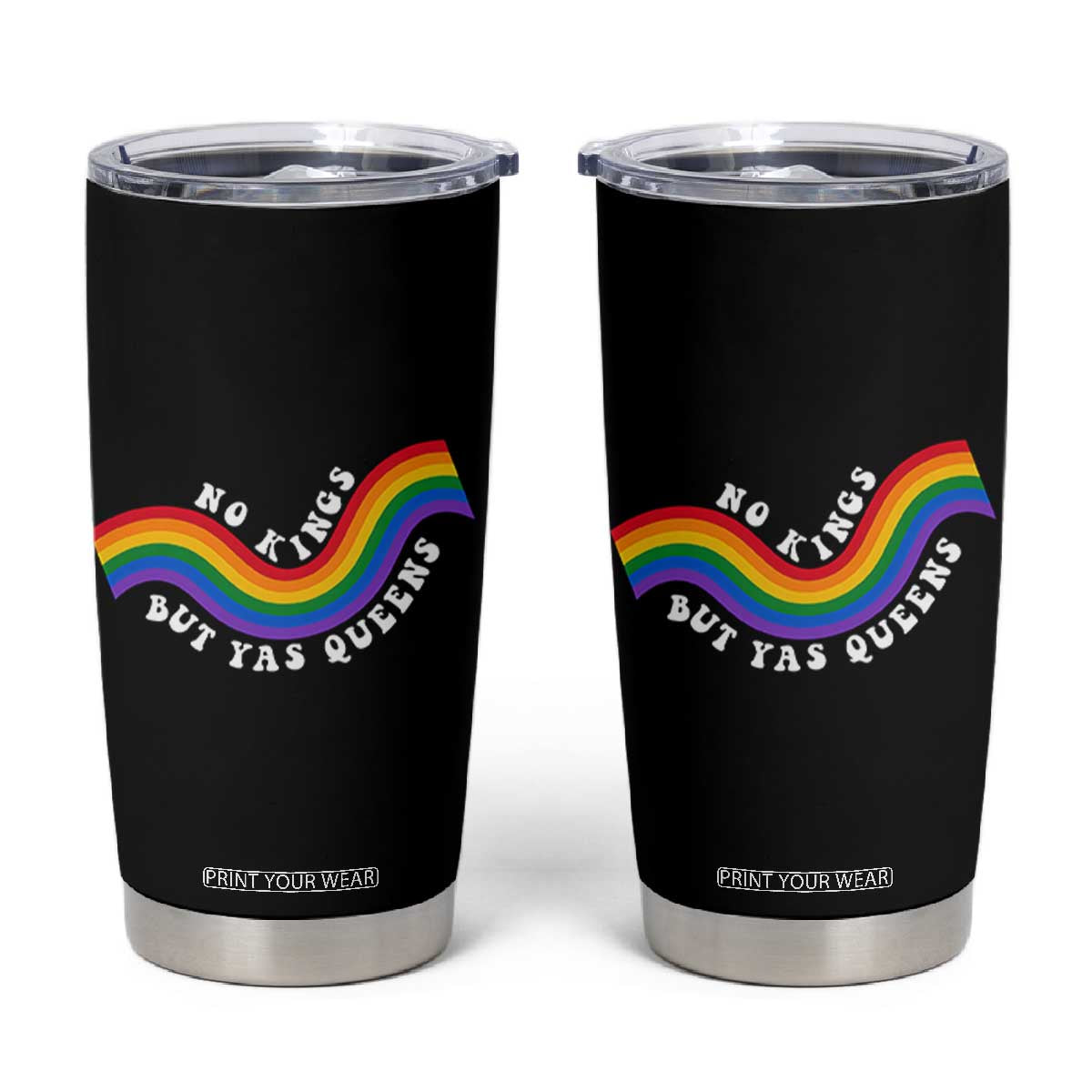 No Kings But Yas Queens LGBTQ Pride Retro Rainbow Tumbler Cup