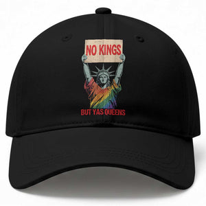 No Kings But Yas Queens Baseball Cap Statue Of Liberty LGBTQ Pride Ally Pride