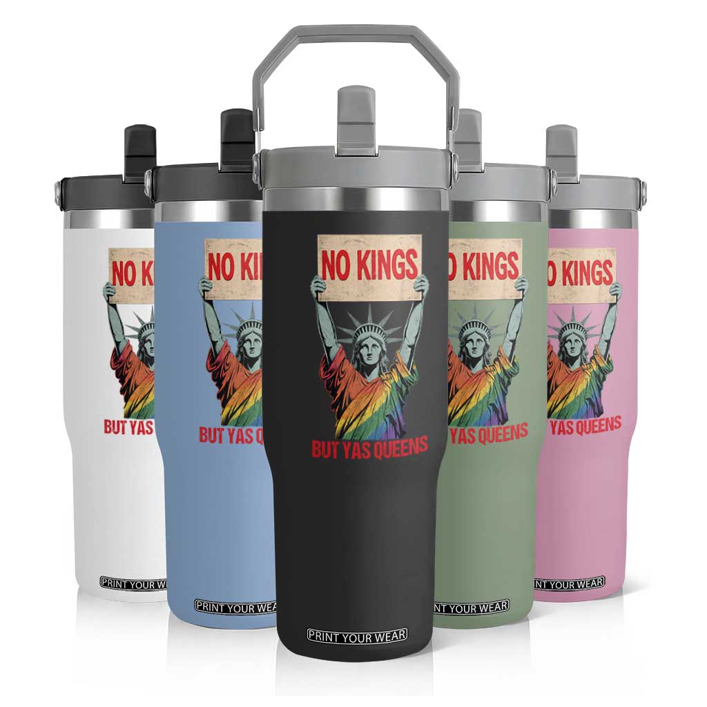 No Kings But Yas Queens Flip Straw Tumbler Statue Of Liberty LGBTQ Pride Ally Pride
