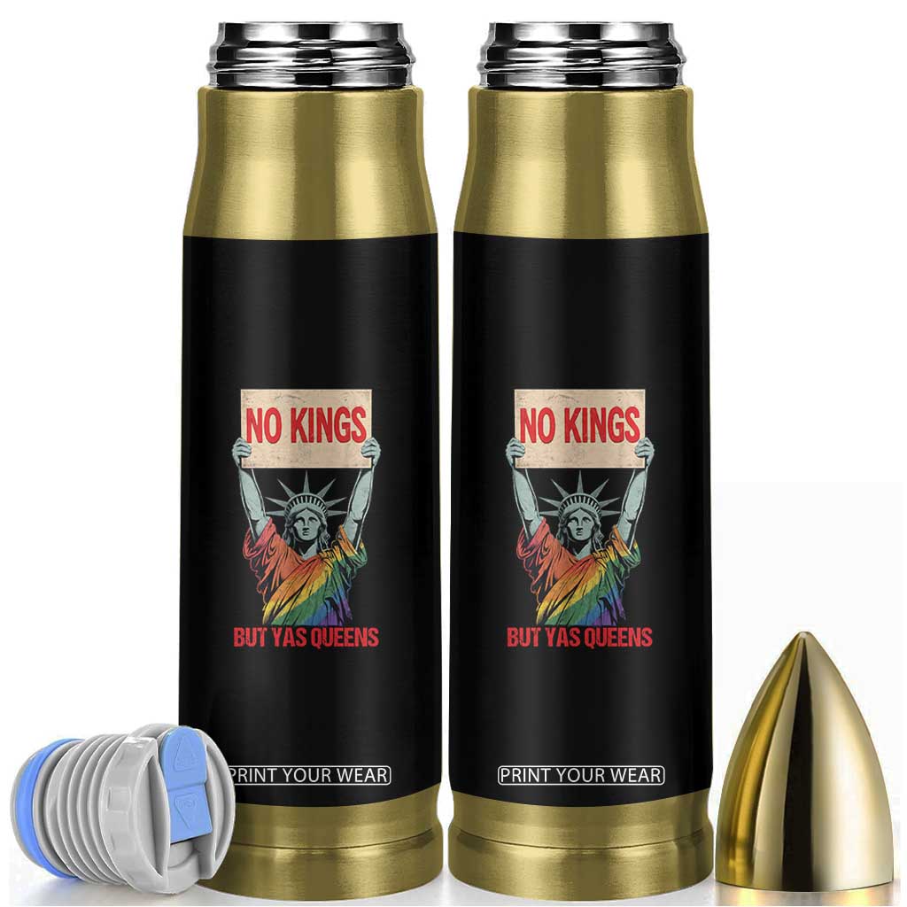 No Kings But Yas Queens Bullet Tumbler Statue Of Liberty LGBTQ Pride Ally Pride TS11 Black Print Your Wear