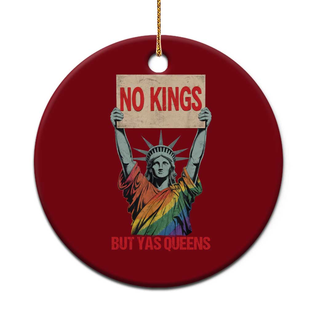 No Kings But Yas Queens Ceramic Ornament Statue Of Liberty LGBTQ Pride Ally Pride TS11 1pc Red Print Your Wear