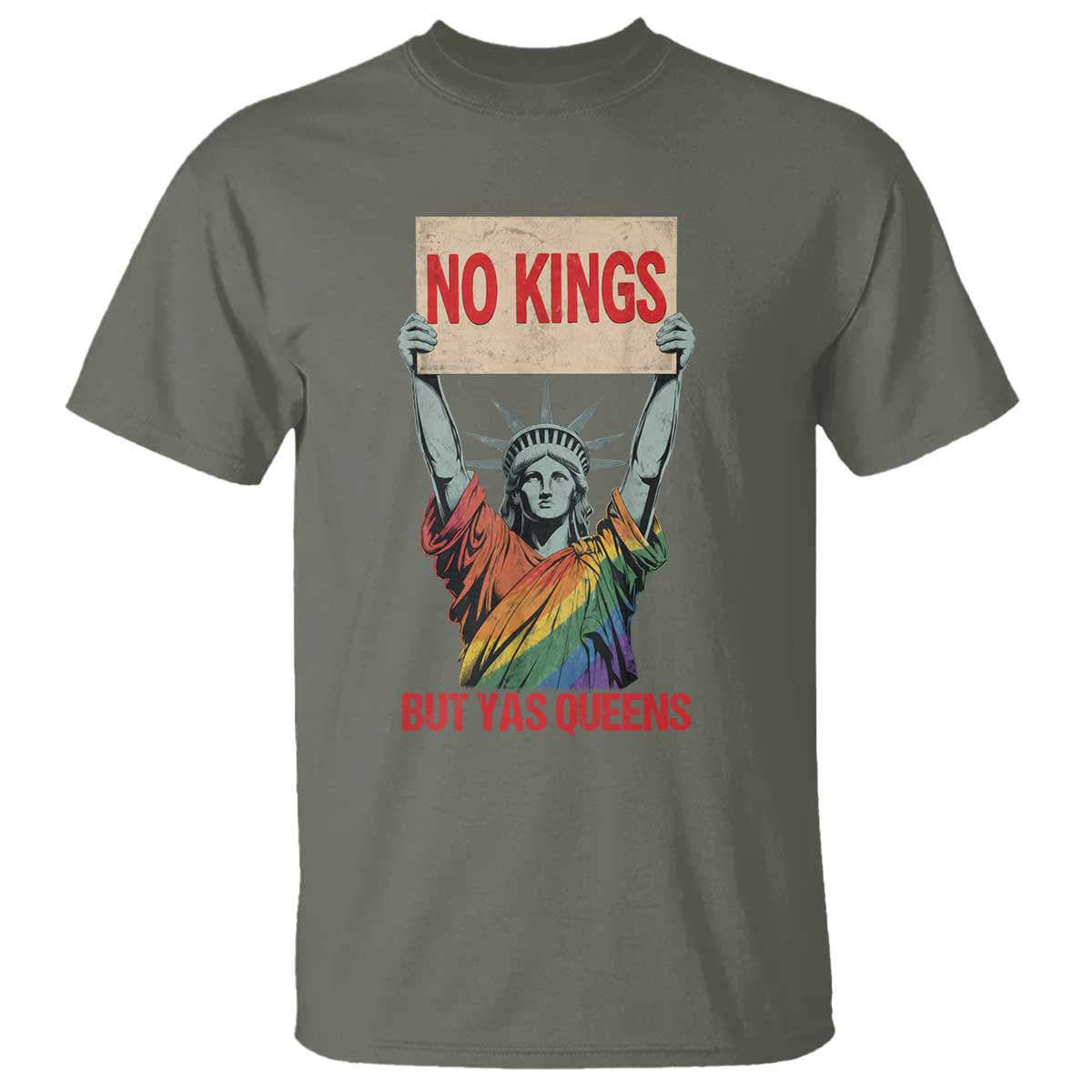 No Kings But Yas Queens T Shirt Statue Of Liberty LGBTQ Pride Ally Pride