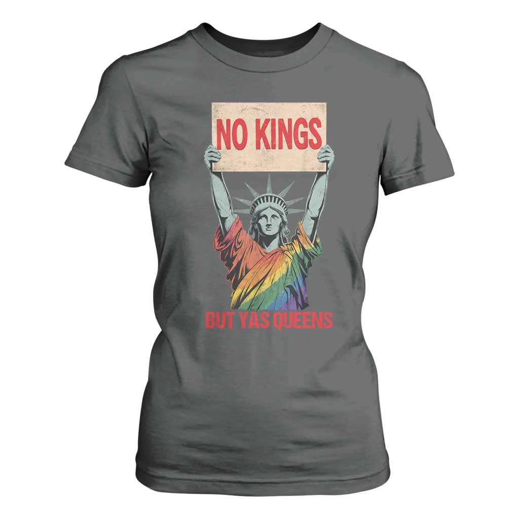 No Kings But Yas Queens T Shirt For Women Statue Of Liberty LGBTQ Pride Ally Pride