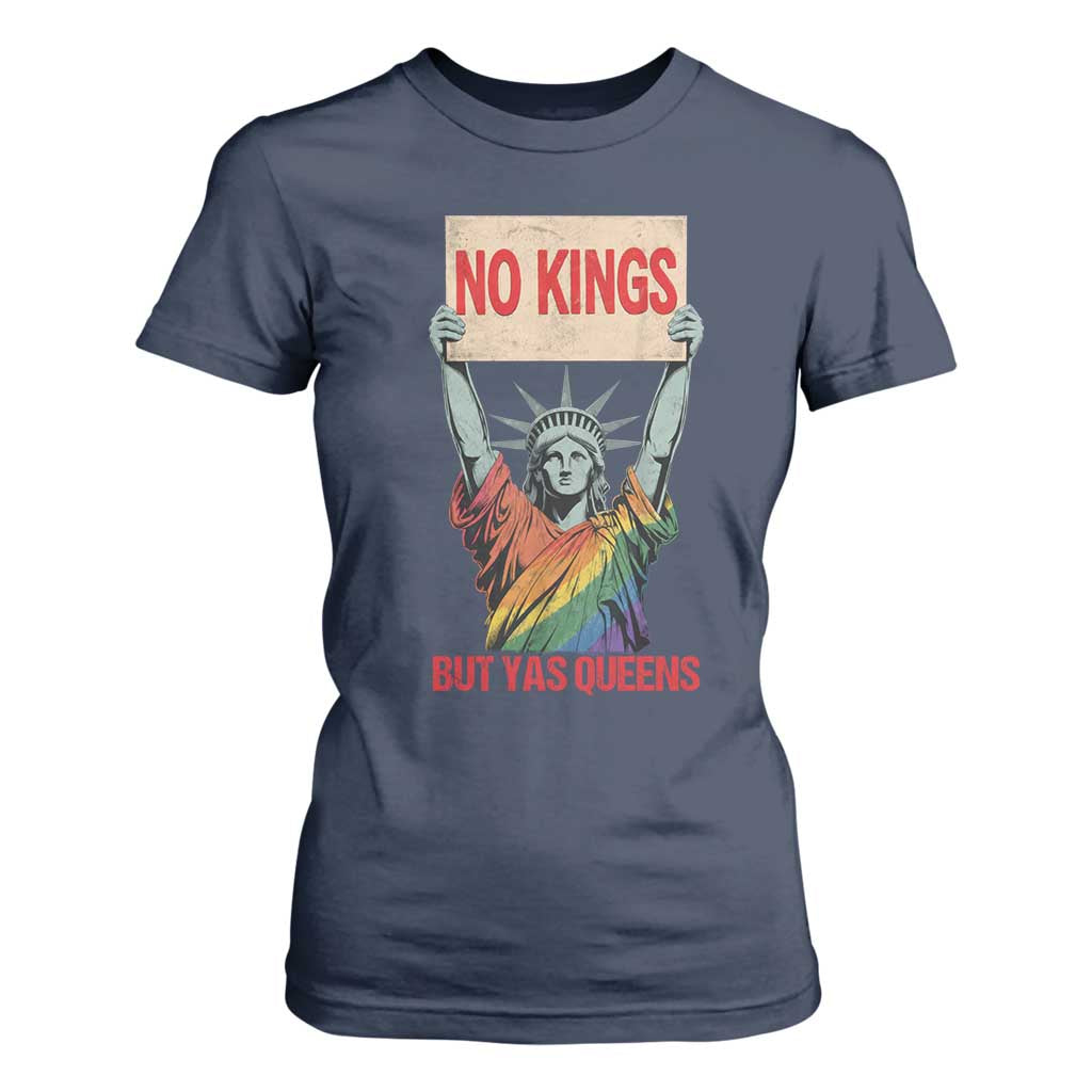 No Kings But Yas Queens T Shirt For Women Statue Of Liberty LGBTQ Pride Ally Pride