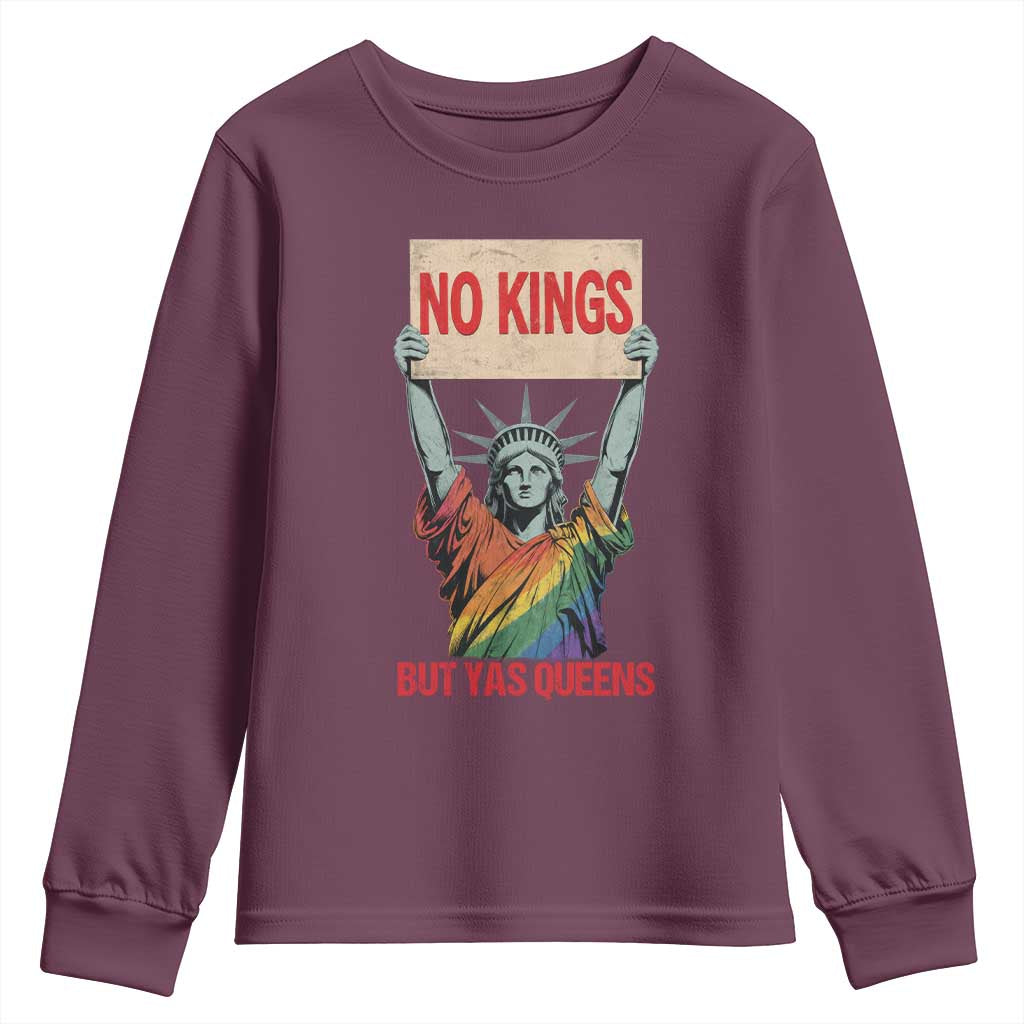 No Kings But Yas Queens Youth Sweatshirt Statue Of Liberty LGBTQ Pride Ally Pride TS11 Maroon Print Your Wear