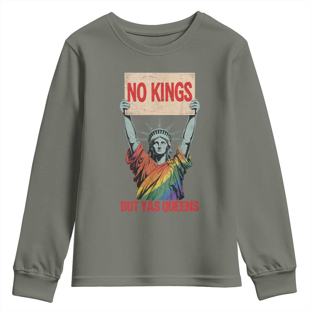 No Kings But Yas Queens Youth Sweatshirt Statue Of Liberty LGBTQ Pride Ally Pride TS11 Military Green Print Your Wear
