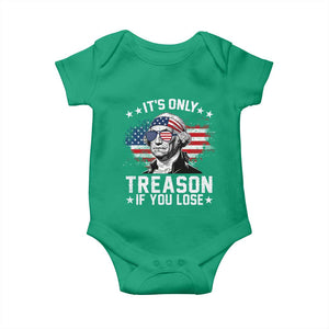 It Is Only Treason If You Lose George Washington Baby Onesie Funny 4th of July Vintage American Flag