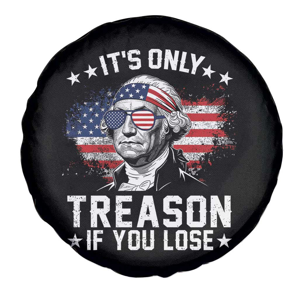 It Is Only Treason If You Lose George Washington Spare Tire Cover Funny 4th of July Vintage American Flag